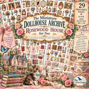 May include: A collection of printable pages titled The Miniature Dollhouse Archive Rosewood House Set Two, featuring Victorian-style illustrations of furniture, household items, clothing, pets, and flowers, with a cat and stacked books.
