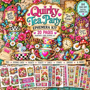 May include: A digital ephemera kit titled Quirky Tea Party featuring 20 pages of printable junk journal elements. The design includes teapots, teacups with heart patterns, mushrooms, butterflies, clocks, and tags with text like Spill the Tea.