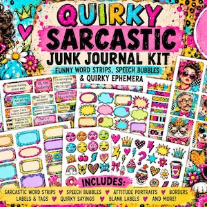 May include: A digital junk journal kit featuring 26 pages of A4 printables. The kit includes sarcastic word strips, speech bubbles, quirky ephemera, attitude portraits, borders, labels, tags, and sayings with colorful, bold graphic designs.