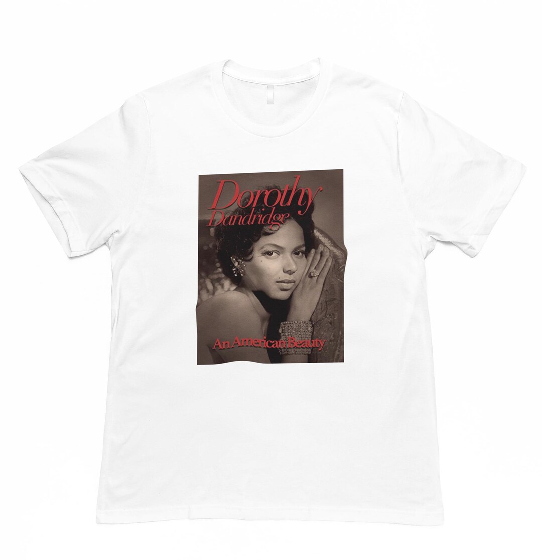 Dorothy Dandridge an American Beauty Unisex Tshirt Etsy