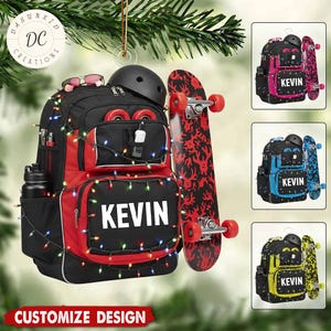 May include: A personalised Christmas ornament showing a black and red backpack, skateboard, and helmet. The backpack has the name "KEVIN" and fairy lights. Additional options include pink, blue, and yellow backpacks.