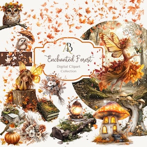 May include: Digital clipart collection titled "Enchanted Forest" featuring whimsical illustrations. Includes an owl, hedgehog, fairy, mushroom house, and floral elements in autumnal colors. The image has a light background with falling leaves.