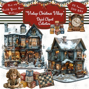 May include: A digital clipart collection of 25 vintage Christmas village images, featuring two snow-covered buildings with "Antiques" signs, a clock, a checkerboard, and wooden blocks with numbers.