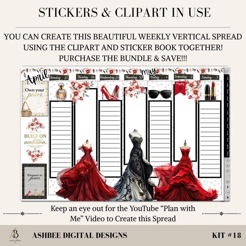 May include: A digital planner kit with a weekly vertical layout. The design includes illustrations of dresses, accessories, and floral accents. Text includes "April", "May", and phrases like "Own your power" and "Elegance is power."