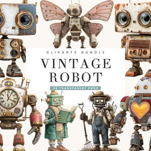 Puede incluir: Un conjunto de imágenes prediseñadas de robots vintage. Los robots presentan diversos estilos, con detalles como engranajes, relojes y alas de insectos. También se ve el texto "CLIPARTS BUNDLE VINTAGE ROBOT 36 TRANSPARENT PNGS".