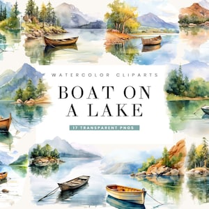 Op de afbeelding: Waterverf illustraties van boten op een meer met bergen en bomen op de achtergrond. De illustraties zijn in verschillende kleuren, waaronder blauw, groen, bruin en geel. De tekst "WATERCOLOR CLIPS ARTS BOAT ON A LAKE 17 TRANSPARENT PNGS" staat in het midden van de afbeelding.