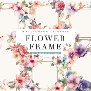 Watercolor Flower Frame Clipart Bundle Sublimation Designs Digital Download, Digital Prints, Printable Art, Flower Frame PNG Files