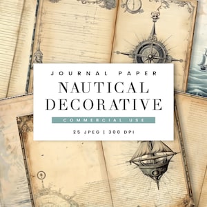 Peut inclure: Un ensemble de 25 papiers numériques sur le thème nautique. Les papiers sont beiges avec des illustrations brunes et noires de navires, de boussoles et de cartes. Le texte "JOURNAL PAPER NAUTICAL DECORATIVE COMMERCIAL USE 25 JPEG | 300 DPI" est imprimé sur un rectangle blanc.
