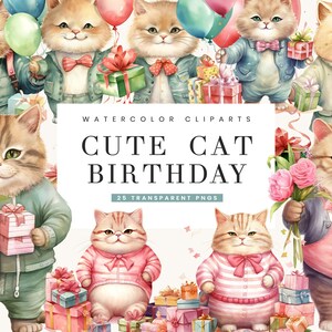 Lot de 25 cliparts d'anniversaire de chat mignon aquarelle Sublimation Png Designs Téléchargement numérique, téléchargement immédiat, impressions numériques, oeuvre d'art imprimable