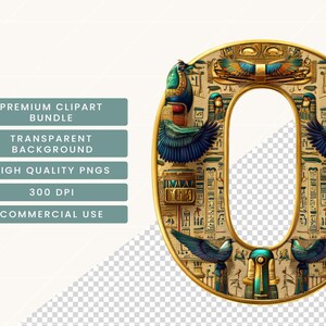 May include: An ornate, gold-colored numeral zero, adorned with Egyptian-style art. The design features hieroglyphs, birds with blue and green wings, and other ancient Egyptian motifs. The image also includes text boxes with the words "PREMIUM CLIPART BUNDLE", "TRANSPARENT BACKGROUND", "HIGH QUALITY PNGS", "300 DPI", and "COMMERCIAL USE".