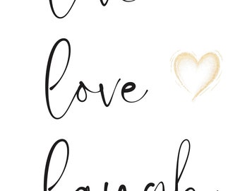 Wall art digital live love laugh