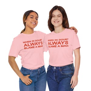 When In Doubt Always Blame A Man Shirt, Book Club Trending Tee zdjęcie 14