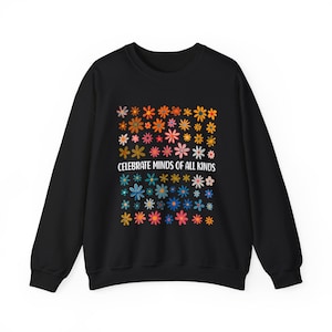 Celebrate Minds of All Kinds Sweatshirt, Autism Awareness Sweatshirt, Neurodiversity Shirt, Sped Teacher Shirt, Special Education Teacher Bild 1