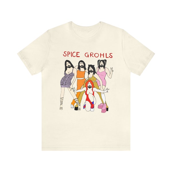 Spice Grohls Shirt, Spice Grohls girls Dave Music Funny Parody shirt, Spice Grohls Unisex Tee