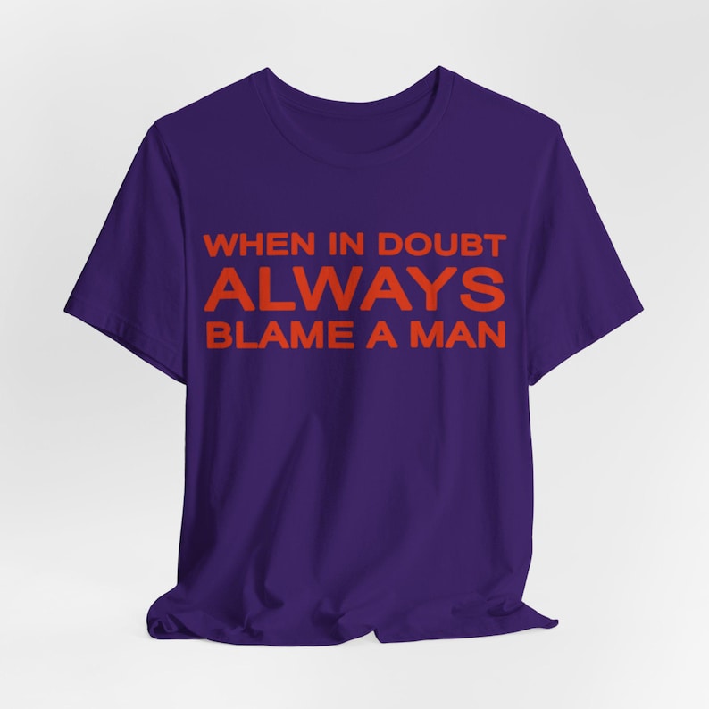 When In Doubt Always Blame A Man Shirt, Book Club Trending Tee zdjęcie 11