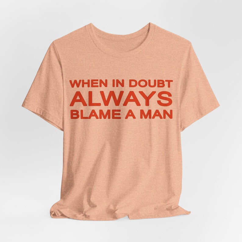 When In Doubt Always Blame A Man Shirt, Book Club Trending Tee zdjęcie 6