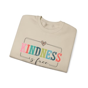 Kindness is Free Sprinkle It Everywhere Sweatshirt, Be Kind Sweatshirt, Positive Sweater, Boho Inspirational Shirt, Positive Quote Shirt