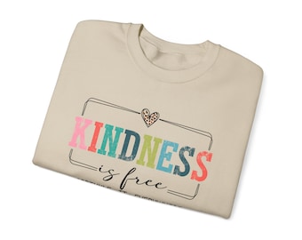 Kindness is Free Sprinkle It Everywhere Sweatshirt, Be Kind Sweatshirt, Positive Sweater, Boho Inspirational Shirt, Positive Quote Shirt