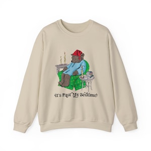 It&#39;s Past My Bedtime Sweatshirt, Tea Books BEAR Shirt - It&#39;s Past My Bedtime Shirt