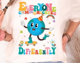 Everyone Communicates Differently Shirt, Autism Shirt, Autism Awareness Shirt, Autism Teacher Shirt, Autism Month Tee, Autism Gift