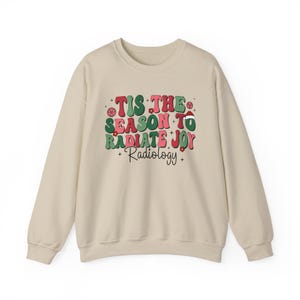Tis The Season To Radiate Joy Radiology Sweatshirt, Radiology Christmas Sweatshirt, Rad Tech Christmas Shirt, Xray tech Christmas Shirt