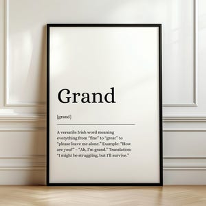 Grand Poster, Grand Print, Irish Wall Art, Irish Gifts, Funny Irish Poster, Gift for Him, Funny Irish Definition, Definition Print, Father