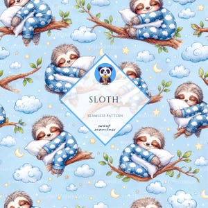 May include: A seamless pattern featuring cartoon sloths wearing blue cloud-print pajamas, sleeping on tree branches against a light blue sky with white clouds, yellow stars, and crescent moons. A central diamond contains the text SLOTH SEAMLESS PATTERN.