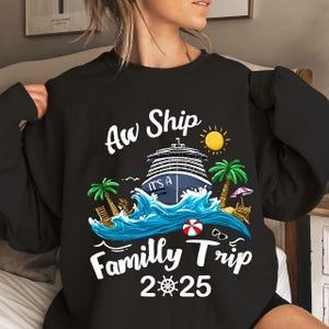 Aw Ship! It’s A Family Trip 2025 Family Matching Cruise Trip Png, Making Memories Together Png,Cruise Family 2025 Vacation, Instant Download