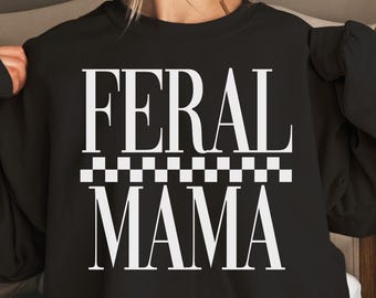 Retro Checkered Feral Mama SVG PNG - Sarcastic Mom Shirt (Digital Download)
