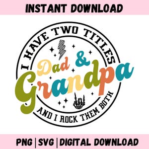 Grand-père png, j'ai deux titres png, t-shirt papa et grand-père png, beau-père png, cadeau fête des pères, drôle de papa png, sublimation rétro grand-père.