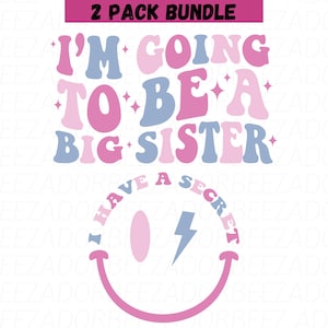 Ich werde eine große Schwester Shirt sein, ich habe ein geheimes svg, Schwangerschaftsankündigung T-Shirt Design, große Schwester Ära, Schwester rosa Tshirt svg png.