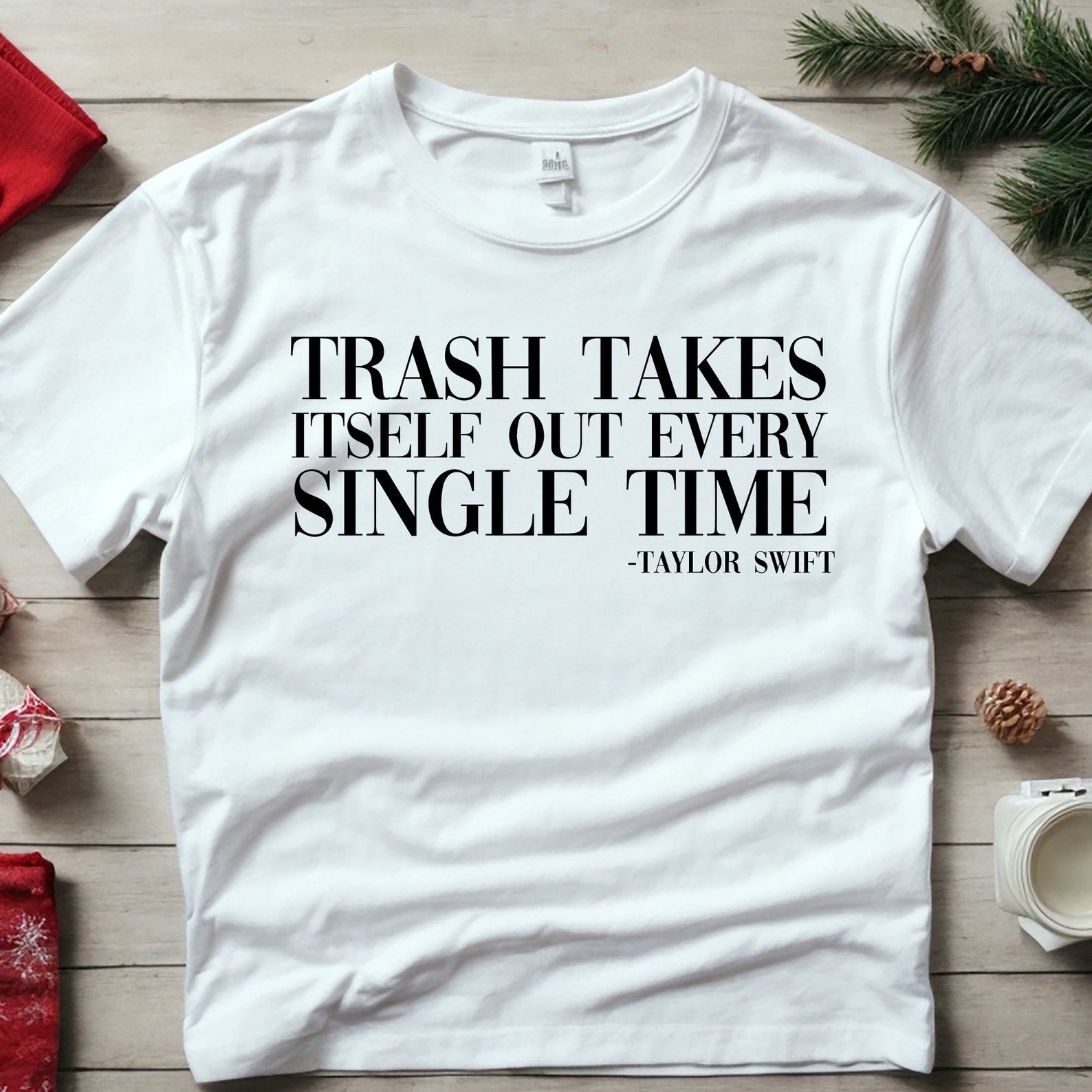 Trash Takes Itself Out Every Single Time Svg Png, Tshirt Sublimation ...