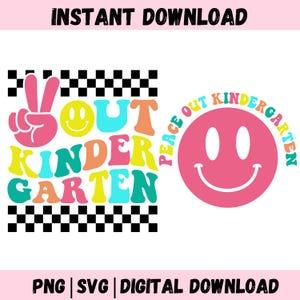 Paz fuera jardín de infantes Svg PNG, escuela divertida PNG, último día de clases PNG, jardín de infantes PNG, camiseta de maestra de jardín de infantes, sublimación PNG.
