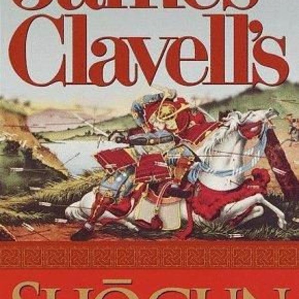 The epic saga of 'Shogun' by James Clavell.