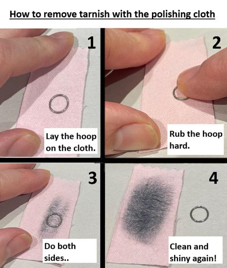May include: A four-step instructional guide titled How to remove tarnish with the polishing cloth. It shows a silver hoop on a pink cloth, with text instructions: 1. Lay the hoop on the cloth. 2. Rub the hoop hard. 3. Do both sides. 4. Clean and shiny again!