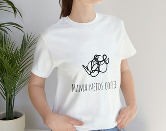 Mamá necesita camisa de café, cansada como madre, camisa de mamá, camiseta de mamá, regalo de amantes del café, camiseta de fin de semana, regalos para mamá, mamá necesita café