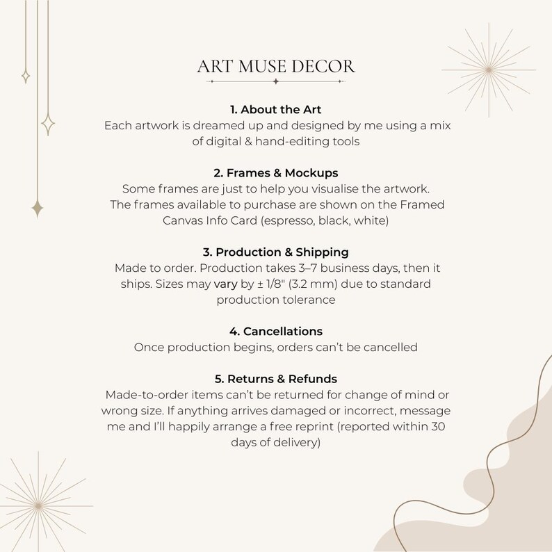 May include: Cream-colored informational graphic with the text "ART MUSE DECOR." Details include information about the art, frames, production, shipping, cancellations, and returns. The text is in black, with decorative starburst and line art elements.