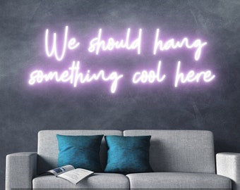 We should hang something cool here neon sign,  neon light sign, bedroom neon sign, home wall decor, led lights, new home presents.
