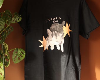 I Need to Shit - Cat T-shirts