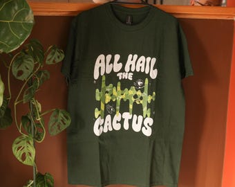 All Hail the Cactus! - Perth loyal cactus worshipper T-shirt