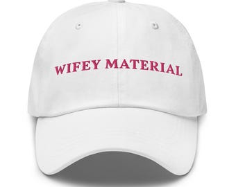 Wifey Material Embroidered Hat: Bridal Shower Gift
