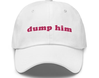Dump Him Embroidered Baseball Cap – Y2K Inspired Design