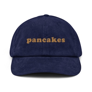 Pancakes Hat – Embroidered Corduroy Cap for Brunch Lovers, Funny Foodie Gift, Breakfast Aesthetic Hat, Cozy Foodcore Accessory