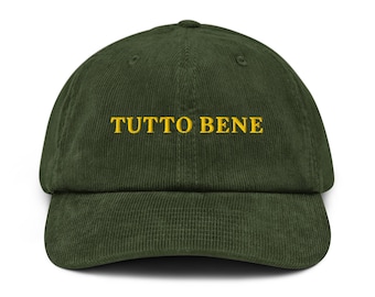 Tutto Bene Embroidered Corduroy Hat – Italian Phrase Cap
