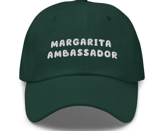 Margarita Ambassador Dad Hat: Funny Tequila Lover Gift