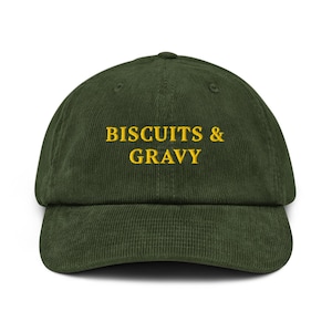 Biscuits and Gravy Hat – Embroidered Corduroy Cap for Southern Food Lovers, Funny Comfort Food Gift, Breakfast Brunch Accessory, Foodie Hat