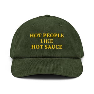 Hot People Like Hot Sauce Embroidered Corduroy Hat