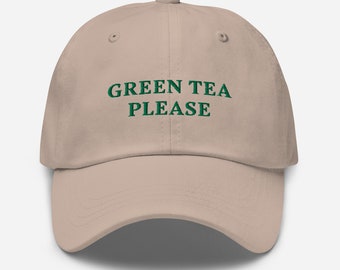 Green Tea Please Dad hat, Green Tea Gifts, Gift for Tea Lover, Best Friend Hat, Japanese Tea, Japan Trip Baseball Cap, Matcha