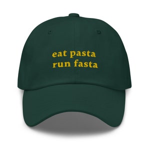 Eat Pasta Run Fasta Hat, Italian Embroidered Cap