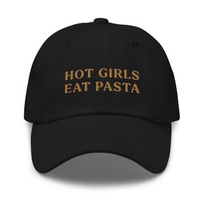Hot Girls Eat Pasta Embroidered Hat: Vintage Style Baseball Cap